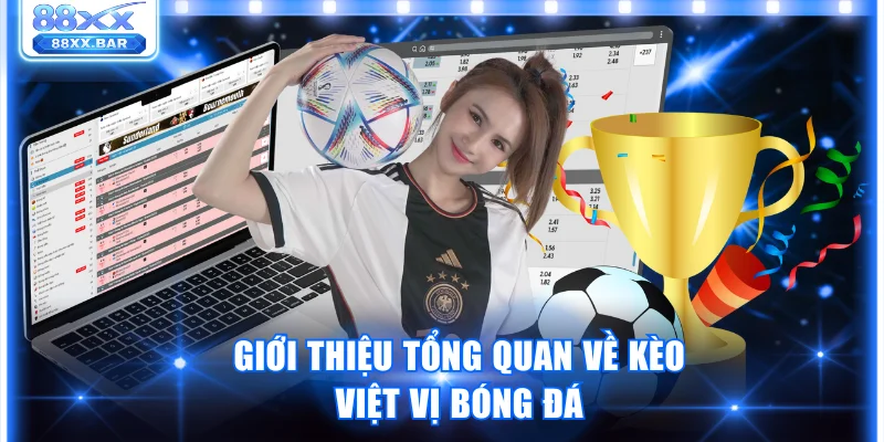 Giới thiệu tổng quan về kèo việt vị bóng đá